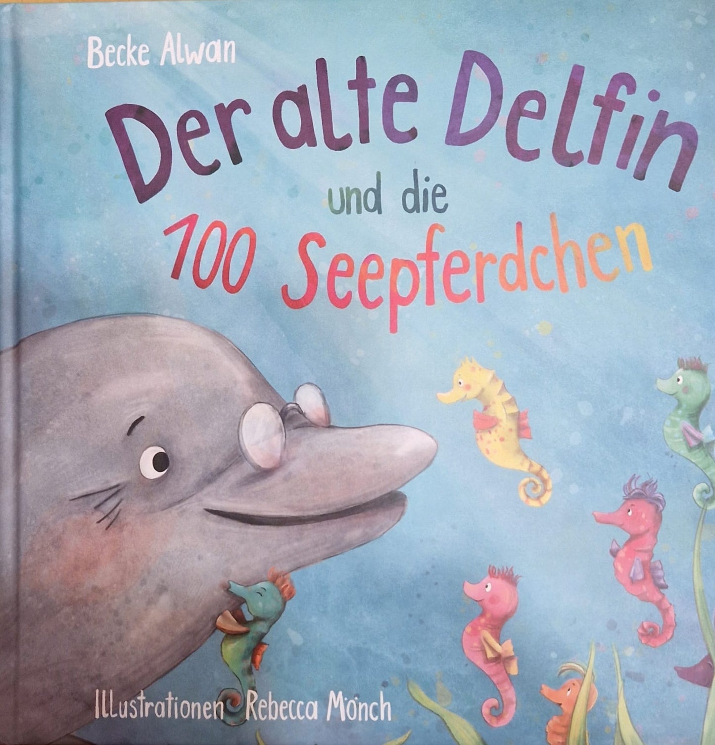 Der alte Delfin und die 100 Seepferdchen
